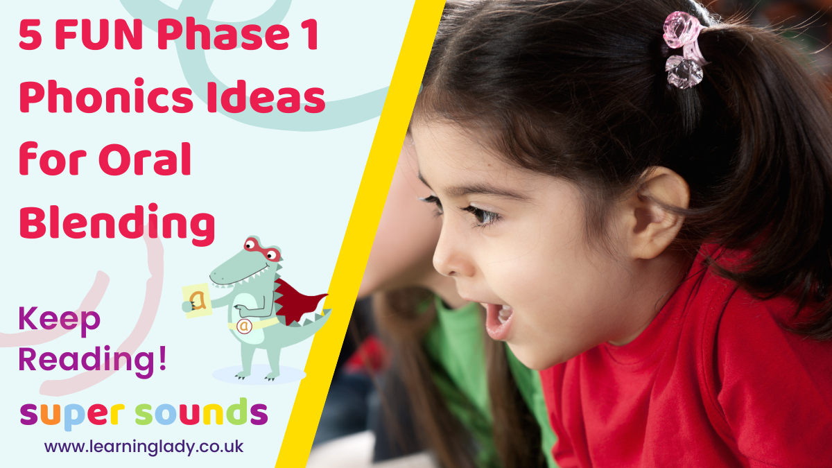 5-fun-phase-1-phonics-ideas-for-teaching-oral-blending