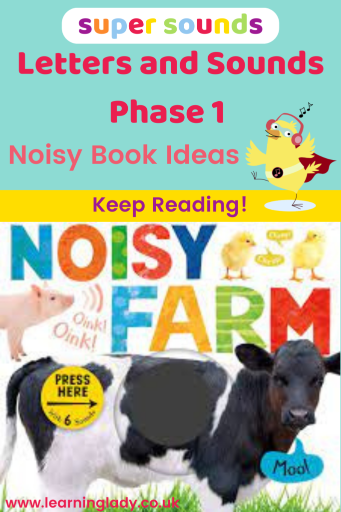 the noisy farm book is pictured as a recommended letters and sounds phase 1 book for 2 year olds